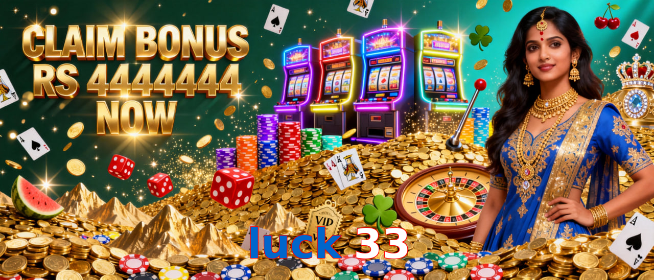 Luck 33